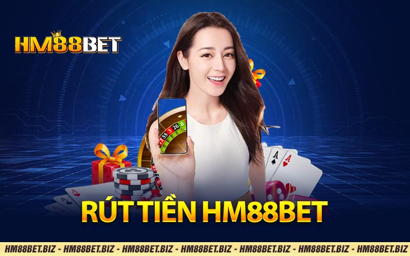 Rút tiền HM88BET