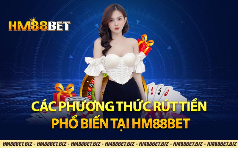 Rút tiền HM88BET