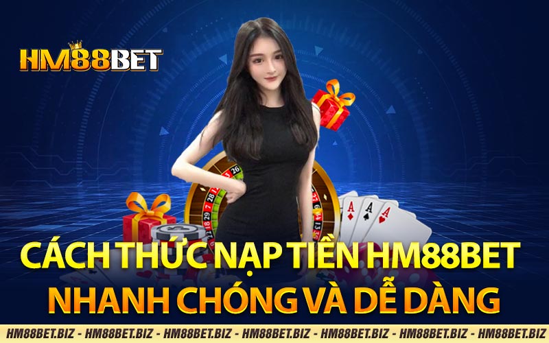 nạp tiền HM88BET