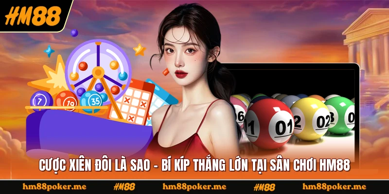 Cược Xiên Đôi Là Sao